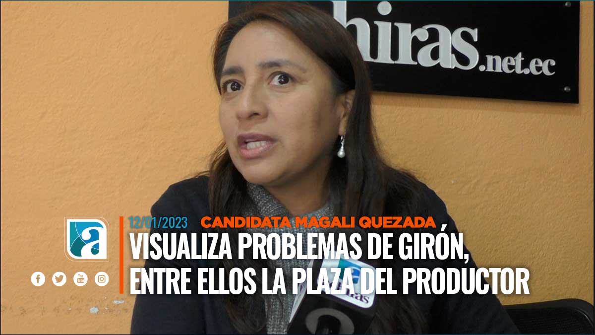 Candidata A La Prefectura Del Azuay Magali Quezada Habla Temas De Gir N Achiras Net Ec