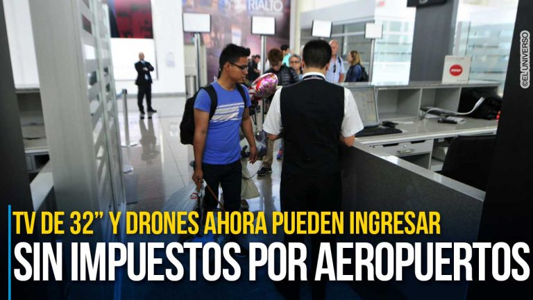Sin impuestos TV de 32” y drones por aeropuertos de Ecuador