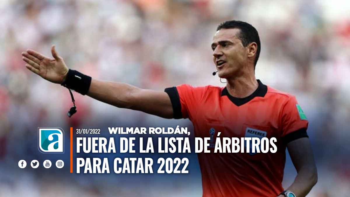 Wilmar Roldán, fuera de la lista de árbitros para Catar 2022 -  