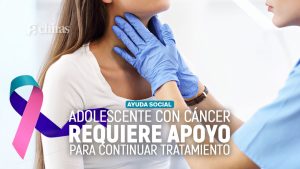 Adolecente con cáncer requiere apoyo para continuar tratamiento