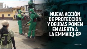 Nueva acciรณn de protecciรณn y deudas ponen en alerta a la EMMAICJ-EP