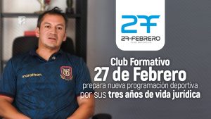 Club Formativo 27 de Febrero prepara nueva programación deportiva por sus tres años de vida jurídica